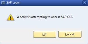 Read more about the article SAP Warning Message – “A script is attempting to access/attach SAP GUI” Upon Running Automated Script