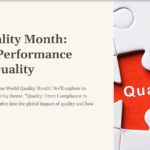 World Quality Month – Enhancing Results with Excellence 